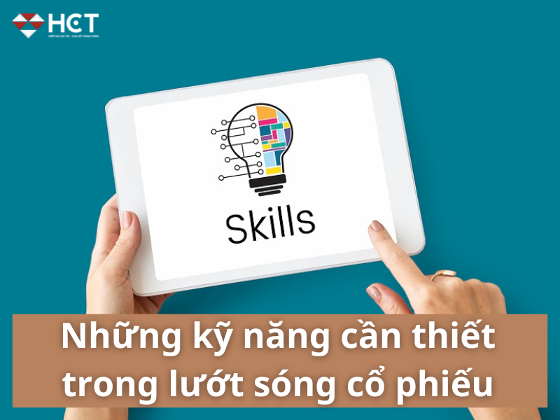 Những kỹ năng cần thiết để thành công trong lướt sóng cổ phiếu