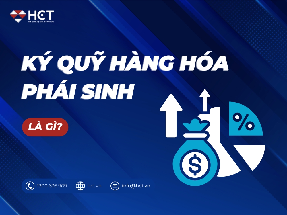 Ký quỹ hàng hóa phái sinh là gì?